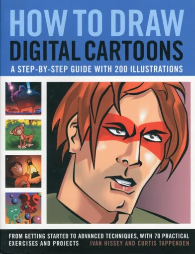 How to Draw Digital Cartoons: a Step-by-step Guide - Ivan Hissey