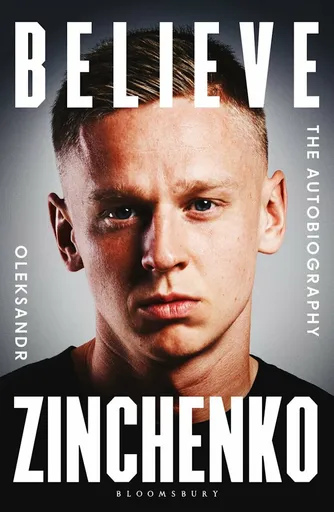 Believe - Oleksandr Zinchenko