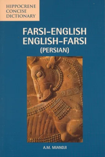 Farsi-English/English-Farsi (Persian) Concise Dictionary - Anooshirvan Miandji