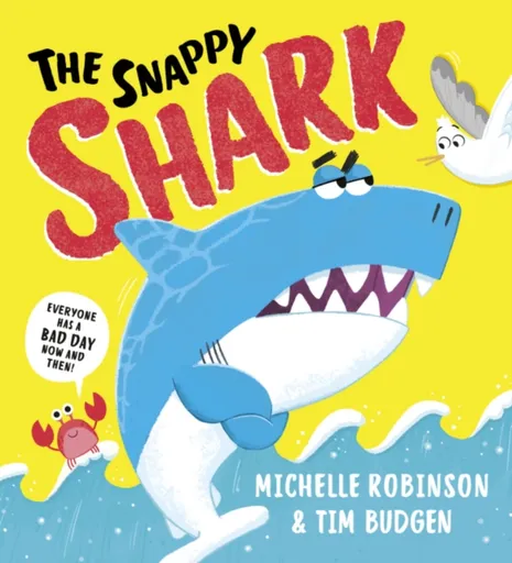 The Snappy Shark - Michelle Robinson