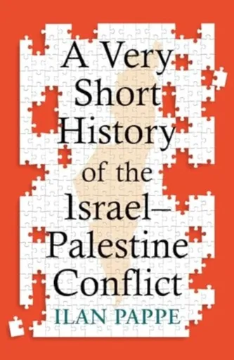 A Very Short History of the Israelâ€“Palestine Conflict - Ilan Pappé