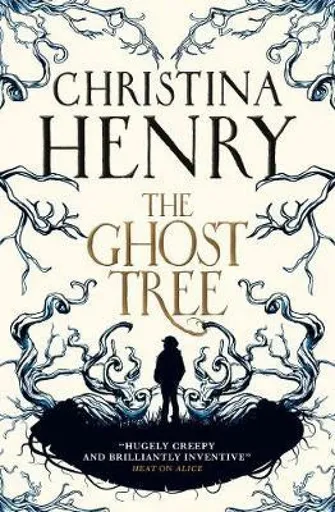 The Ghost Tree - Christina Henryová