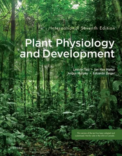 Plant Physiology and Development - Lincoln Taiz, Angus Murphy, Ian Max MÃ¸ller, Emeritus Author, Eduardo Zeiger