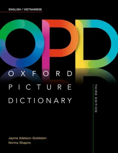 Oxford Picture Dictionary: English/Vietnamese Dictionary - Jayme Adelson-Goldstein, Norma Shapiro
