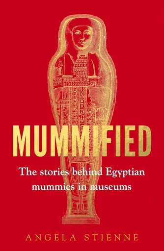 Mummified - Stienne Angela