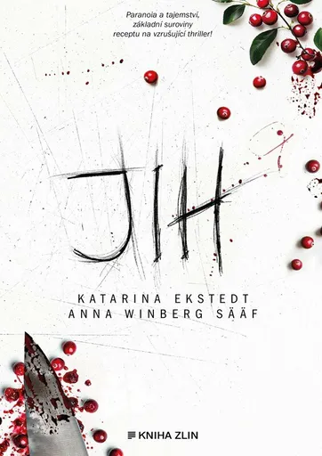 Jih - Katarina Ekstedt, Anna Sääf