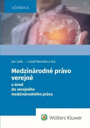 Medzinárodné právo verejné - Ján Svák, Lukáš Mareček, Liudmyla Golovko