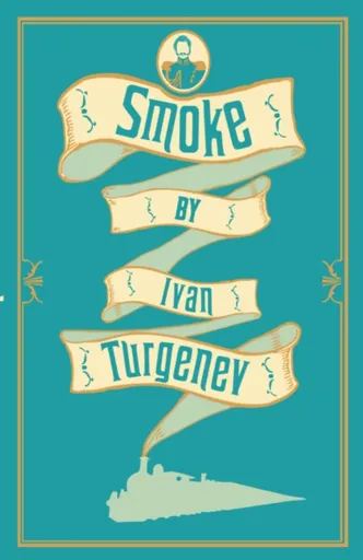 Smoke: New Translation - Ivan Sergejevič Turgeněv
