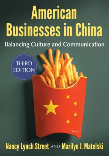 American Businesses in China - Marilyn J. Matelski, Nancy Lynch Street