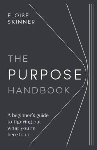 The Purpose Handbook - Eloise Skinner
