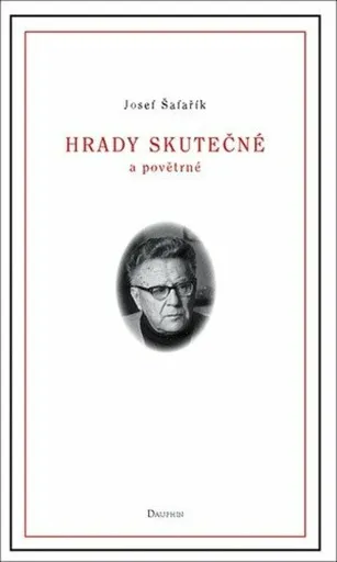 Hrady skutečné a povětrné - Josef Šafařík
