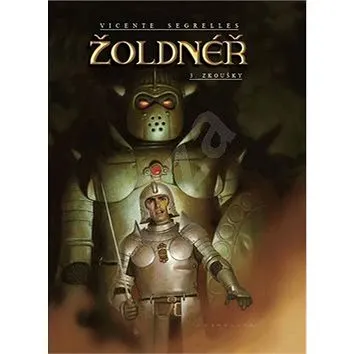 Žoldnéř 3 - Zkoušky (978-80-7449-804-6)