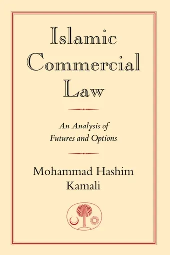 Islamic Commercial Law - Mohammad Hashim Kamali