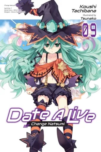 Date A Live, Vol. 9 (light novel) - Jocelyne Allen, Tsunako Tsunako, Koushi Tachibana