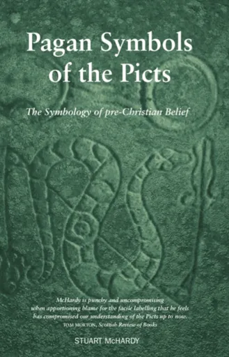 Pagan Symbols of the Picts - McHardy Stuart