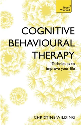 Cognitive Behavioural Therapy (CBT) - Christine Wilding