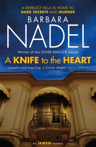 A Knife to the Heart (Ikmen Mystery 21) - Barbara Nadel