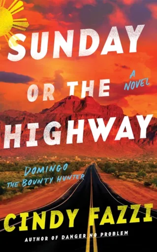 Sunday or the Highway - Cindy Fazzi