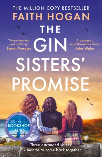The Gin Sisters' Promise - Hogan Faith