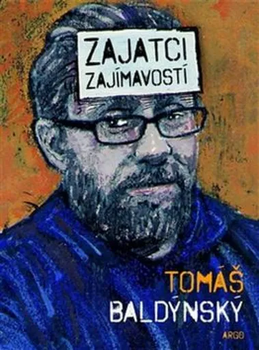Zajatec zajímavostí - Tomáš Baldýnský, Vojtěch Mašek