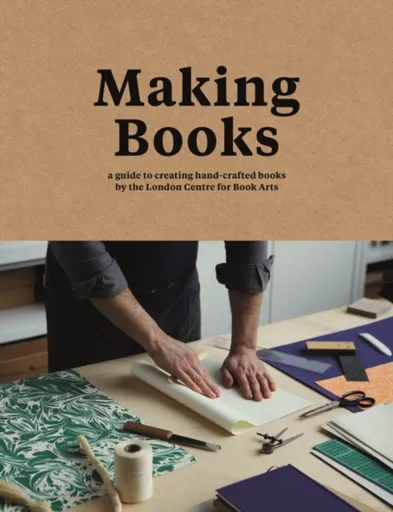Making Books - Ira Yonemura, Simon Goode