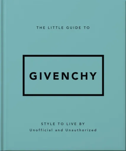 The Little Guide to Givenchy - OH