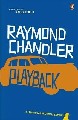 Playback - Raymond Chandler