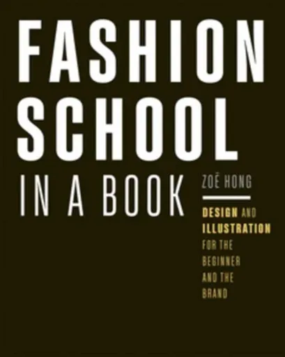 Fashion School in a Book - Zoe Hong