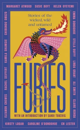 Furies - Emma Donoghue, Shamsie Kamila, Stella Duffy, Margaret Atwoodová, Caroline O'Donoghue, Smith Ali, Onuzo Chibundu, Linda Grant, Susie Boyt, Kir