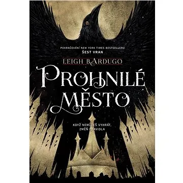 Prohnilé město: Když nemůžeš vyhrát, změň pravidla (978-80-253-5531-2)