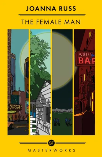 The Female Man - Joanna Russ