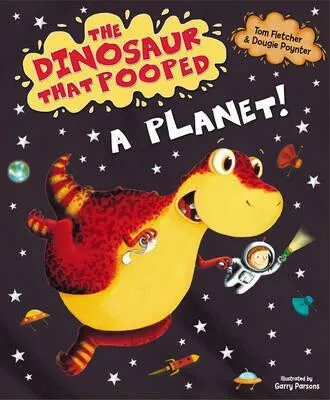 The Dinosaur That Pooped A Planet! - Tom Fletcher, Dougie Poynter
