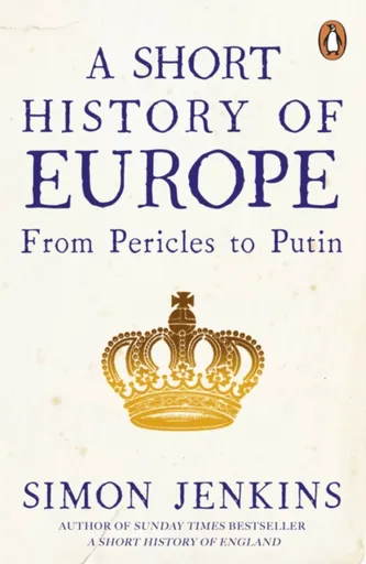 A Short History of Europe - Jenkins Simon