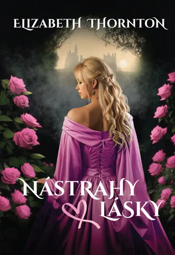 Nástrahy lásky - Elizabeth Thornton