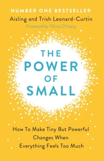 The Power of Small - Aisling Leonard-Curtin, Dr Trish Leonard-Curtin