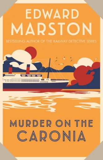 Murder on the Caronia - Edward Marston