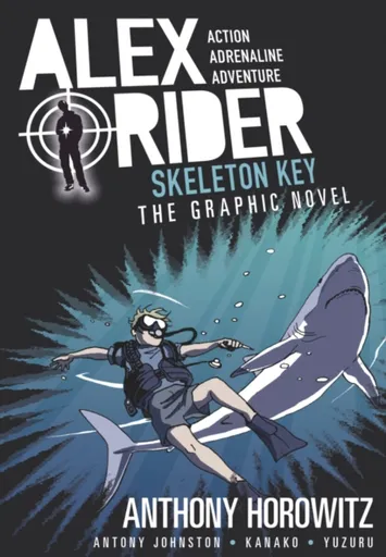 Skeleton Key Graphic Novel - Anthony Horowitz, Antony Johnston