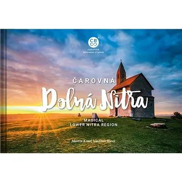 Čarovná Dolná Nitra: Magical Lower Nitra Region (978-80-8144-244-5)
