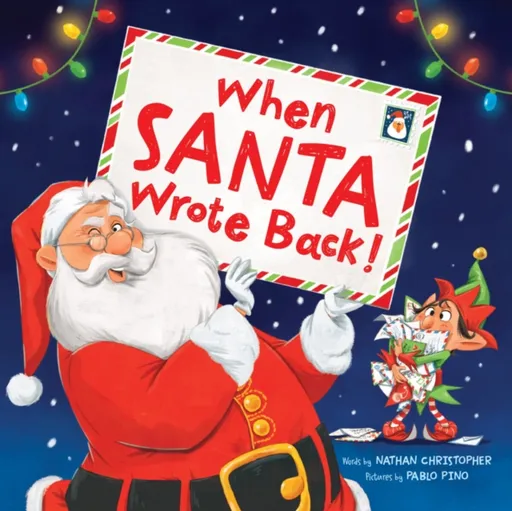 When Santa Wrote Back! - Nathan Christopher