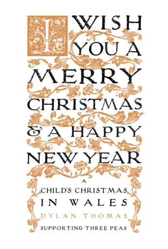 A Child's Christmas in Wales - Dylan Thomas