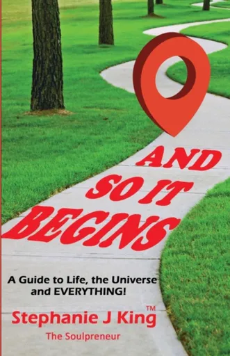 And So It Begins - Stephanie J. King