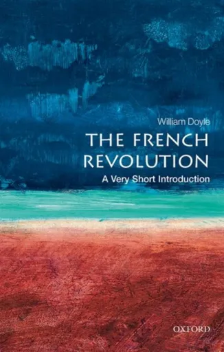 The French Revolution - Doyle William