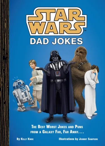 Star Wars Dad Jokes - Kelly Knox