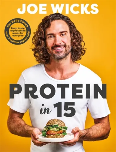 Protein in 15 - Joe Wicks