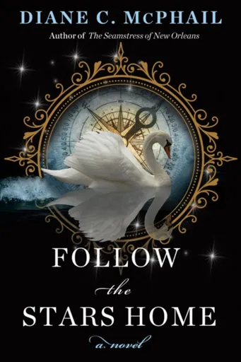 Follow the Stars Home - Diane C. McPhail