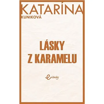 Lásky z karamelu (978-80-8254-064-5)