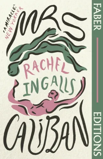 Mrs Caliban (Faber Editions) - Ingalls Rachel