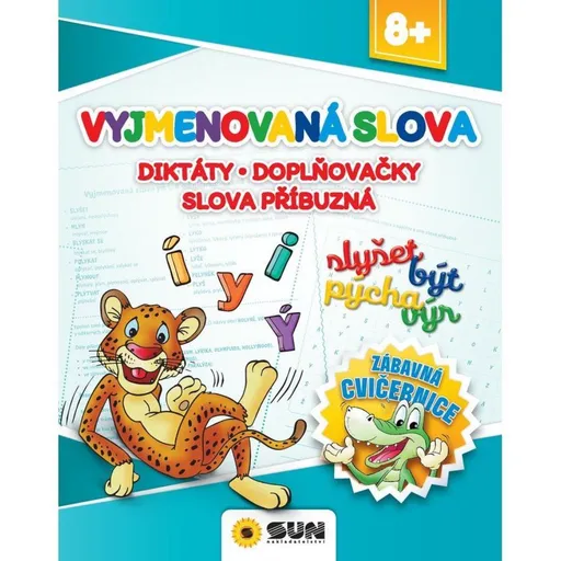 Zábavná cvičebnice - VYJMENOVANÁ SLOVA - Diktáty, doplňovačky