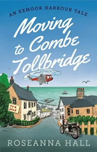 Moving to Combe Tollbridge - Roseanna Hall