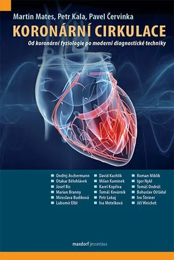 Koronární cirkulace - Pavel Červinka, kolektiv autorů, Kala Petr, Martin Mates